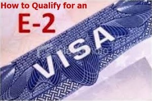 How-to-Qualify-for-an-E2-Visa